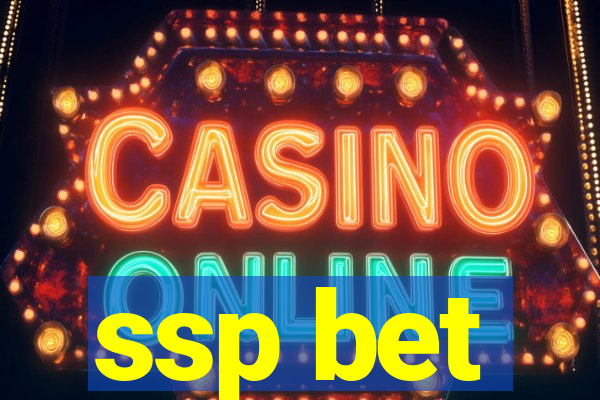 ssp bet